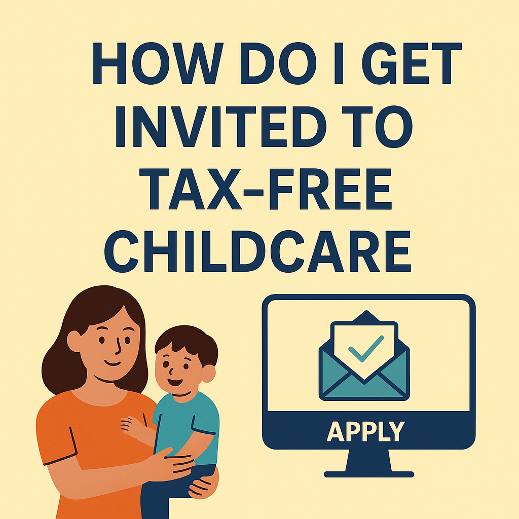 how do I get invited to tax free childcare